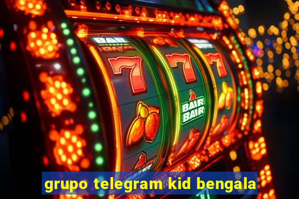 grupo telegram kid bengala